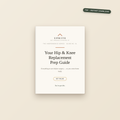 The Hip & Knee Replacement Prep Guide (Digital)